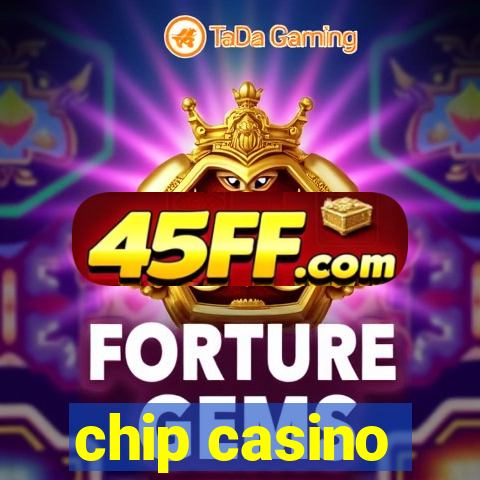 chip casino